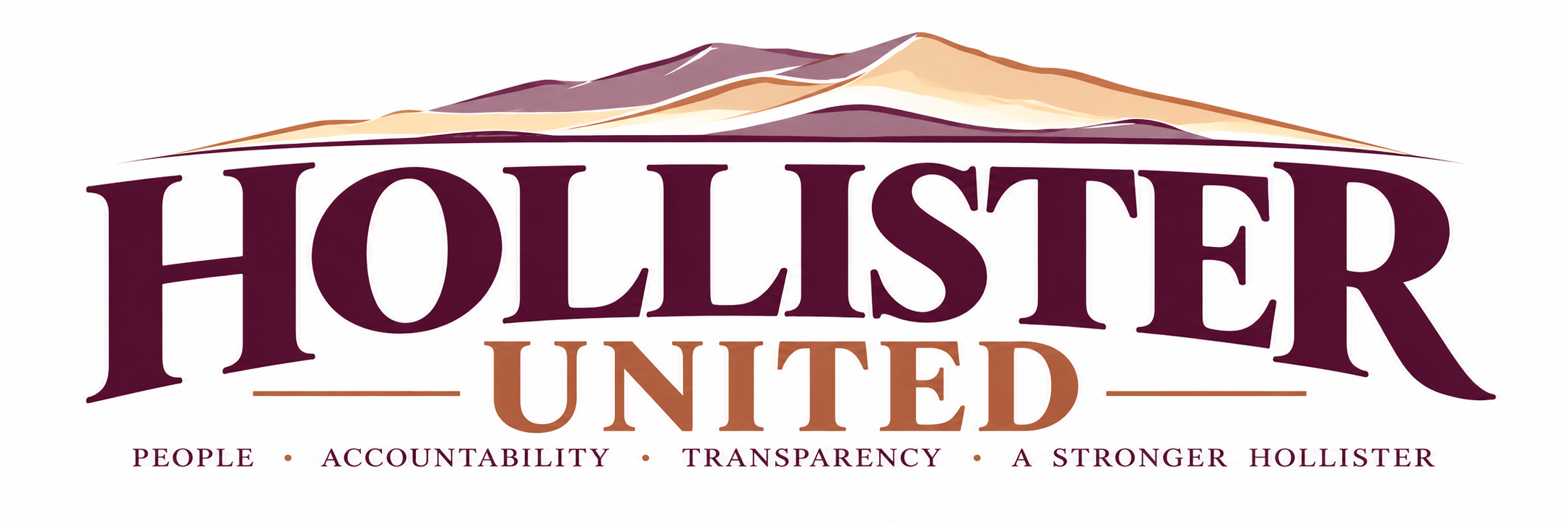 Hollister United: People, Accountability, Transparency, A Stronger Hollister